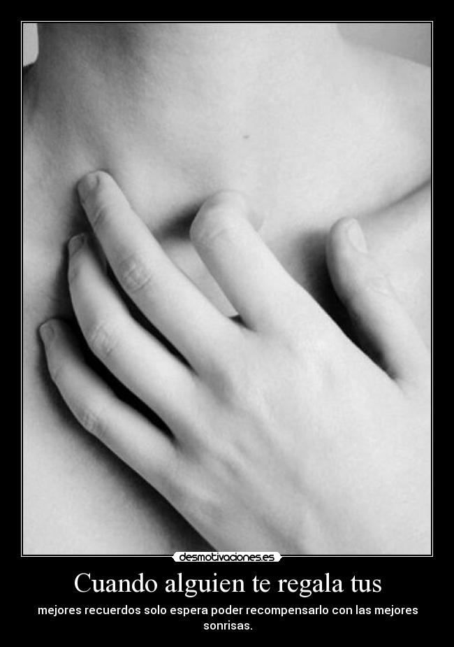 Cuando alguien te regala tus - 