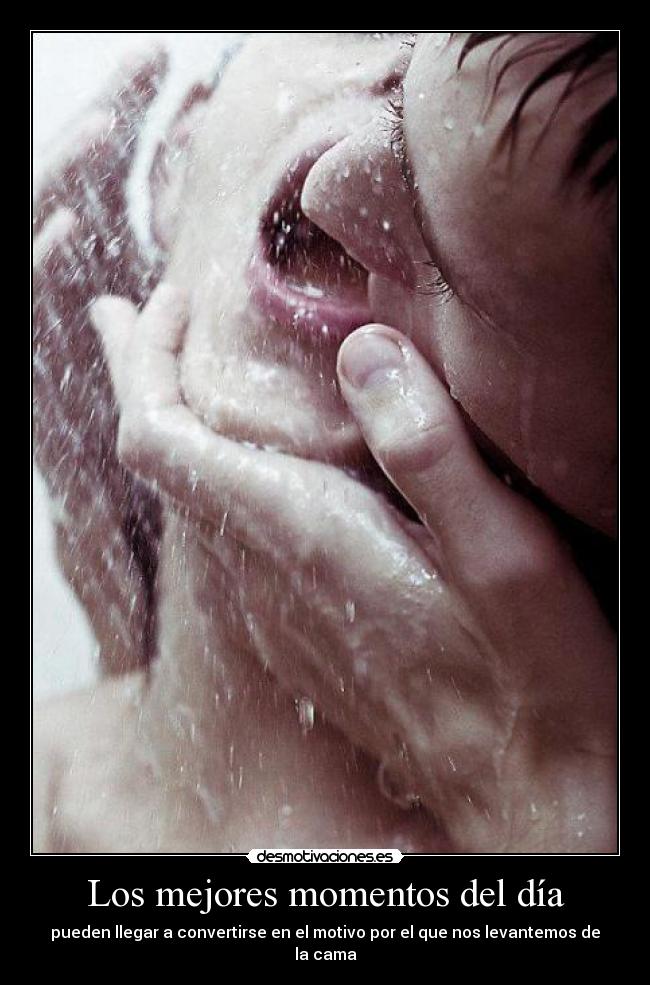 Los mejores momentos del día - pueden llegar a convertirse en el motivo por el que nos levantemos de la cama