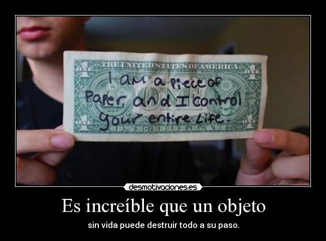 carteles dinero cosas sin vida dopeboy desmotivaciones