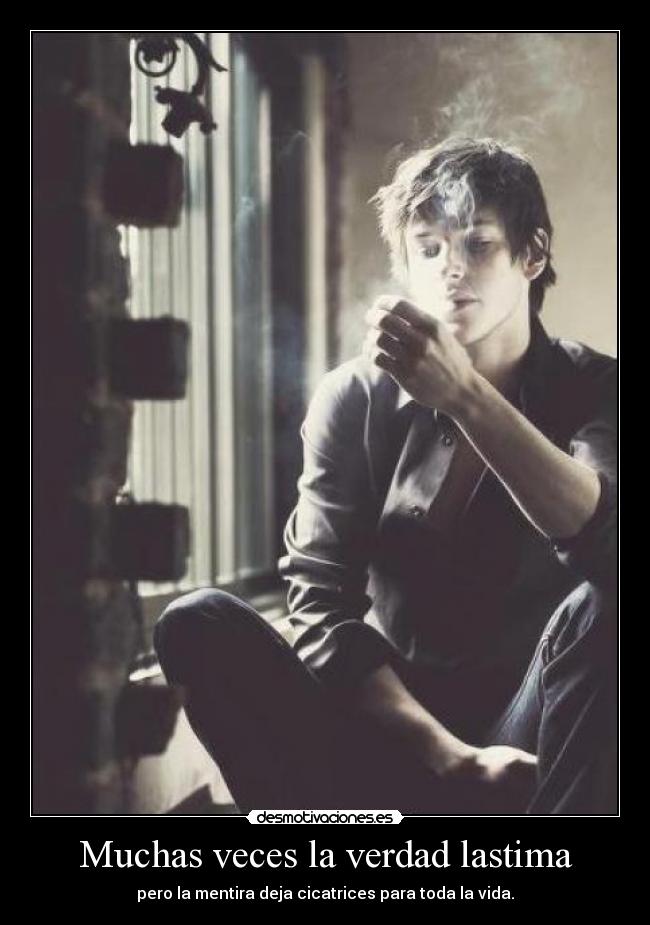 Muchas veces la verdad lastima - 