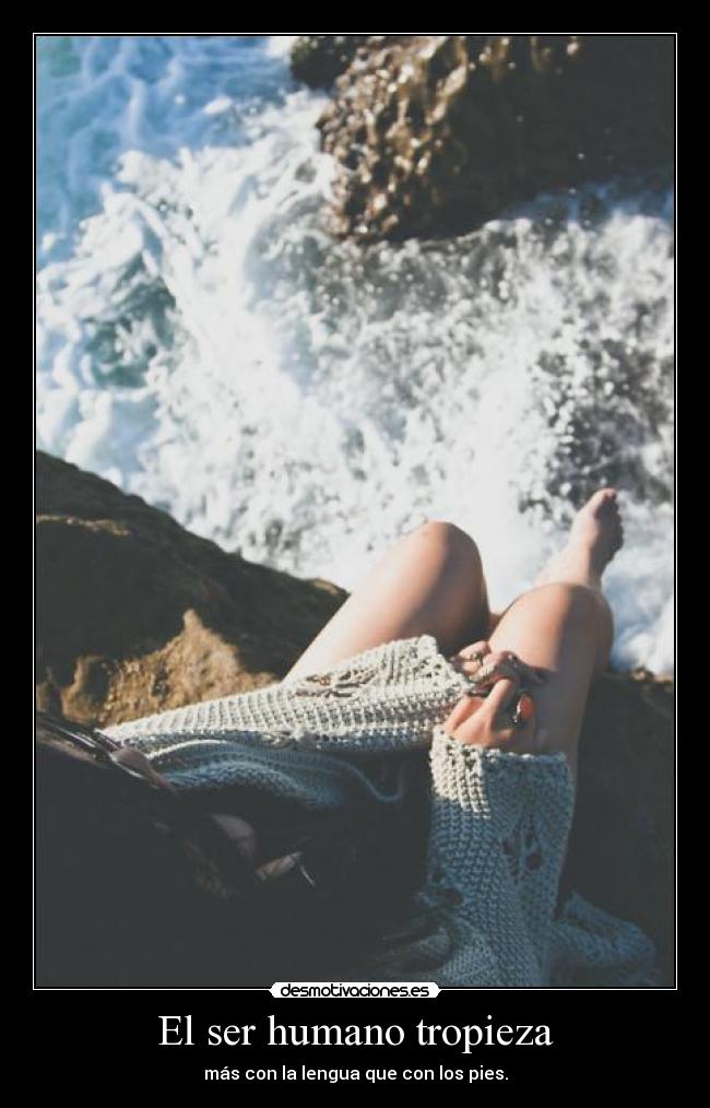 El ser humano tropieza - 