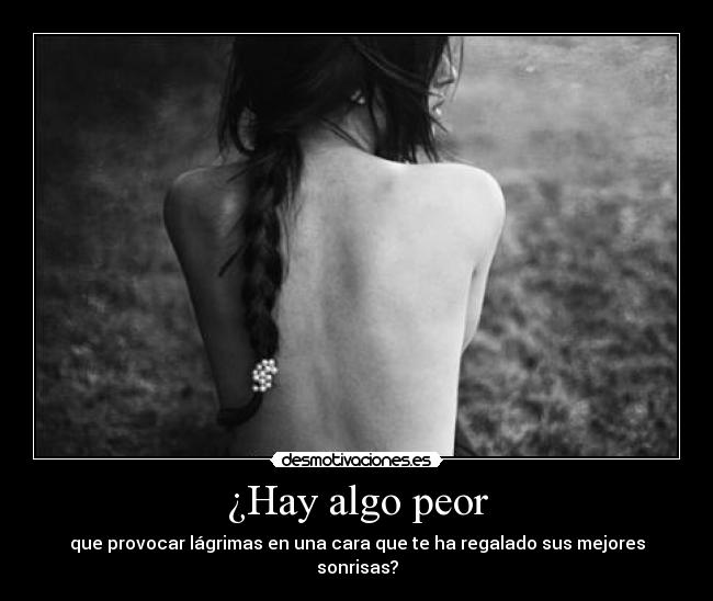 ¿Hay algo peor - 