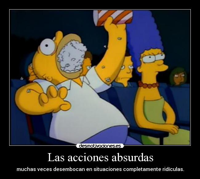 Las acciones absurdas -