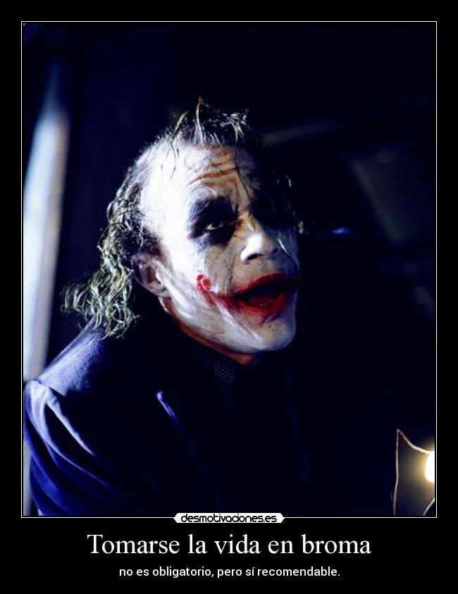Tomarse la vida en broma - 