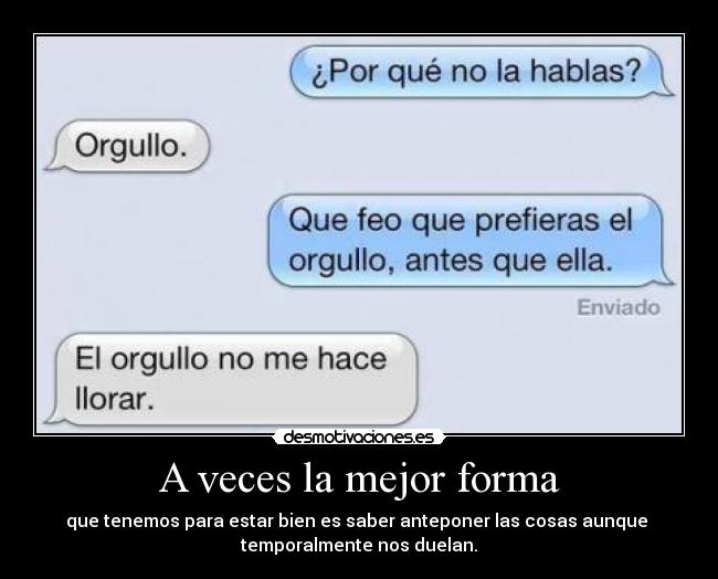 A veces la mejor forma -