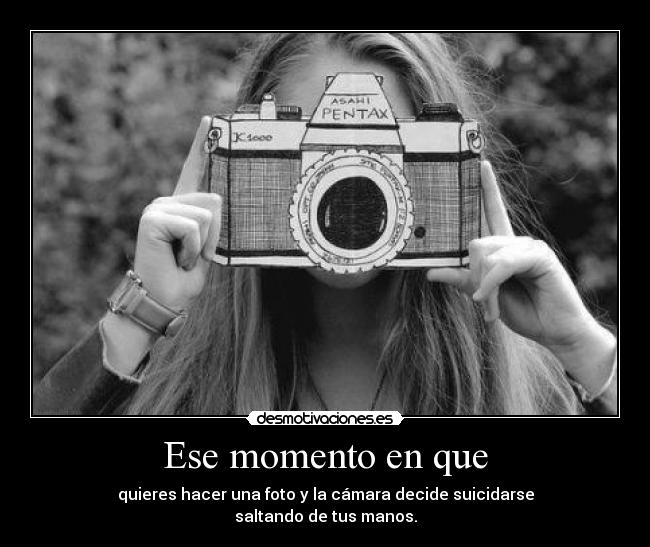 Ese momento en que - 