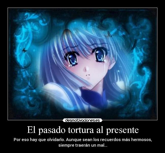 carteles pasado las memorias mejor olvidarlas desmotivaciones