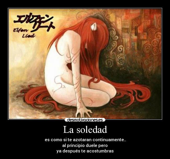 carteles soledad anime elfen lied lucy nyu desmotivaciones