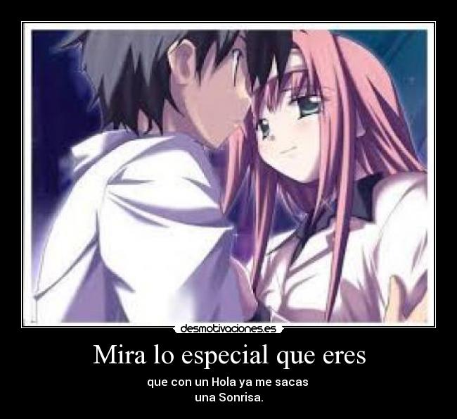 Mira lo especial que eres -