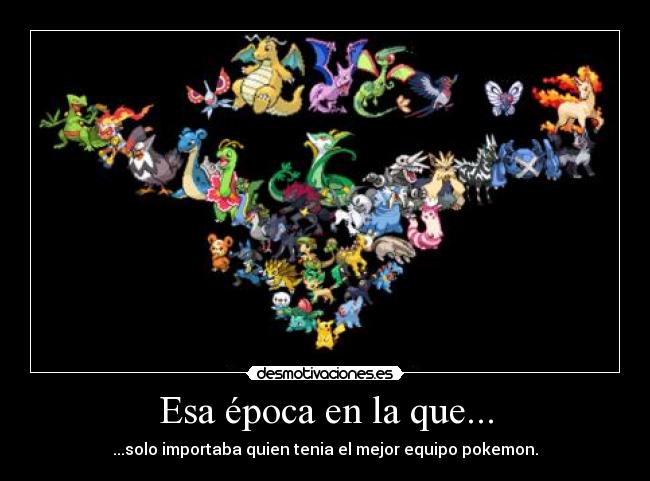 Esa época en la que... - 