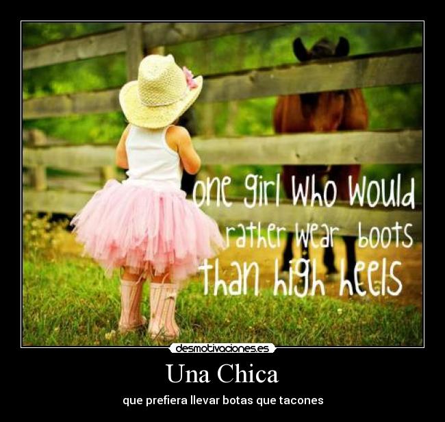 Una Chica - que prefiera llevar botas que tacones