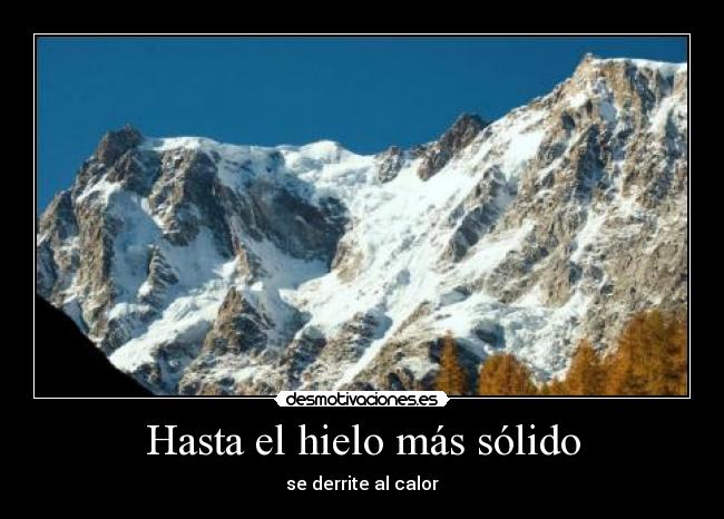 Hasta el hielo más sólido -