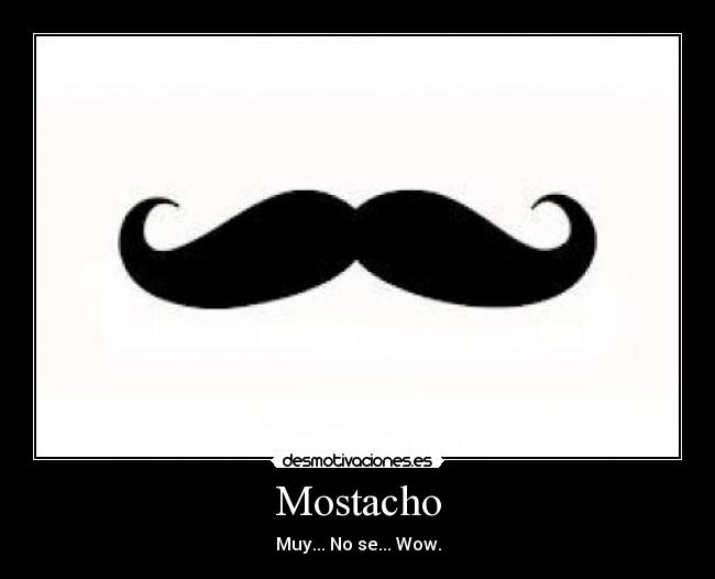 Mostacho - 