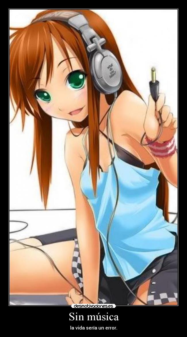 Sin música - la vida sería un error.