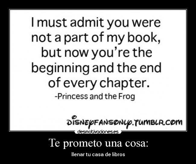 Te prometo una cosa: - 