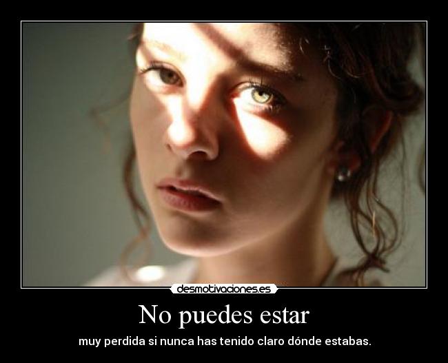 No puedes estar -