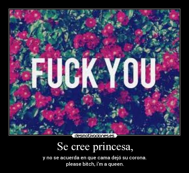 Se cree princesa, - 