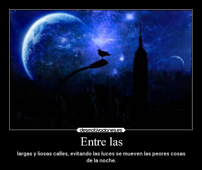 Entre las -