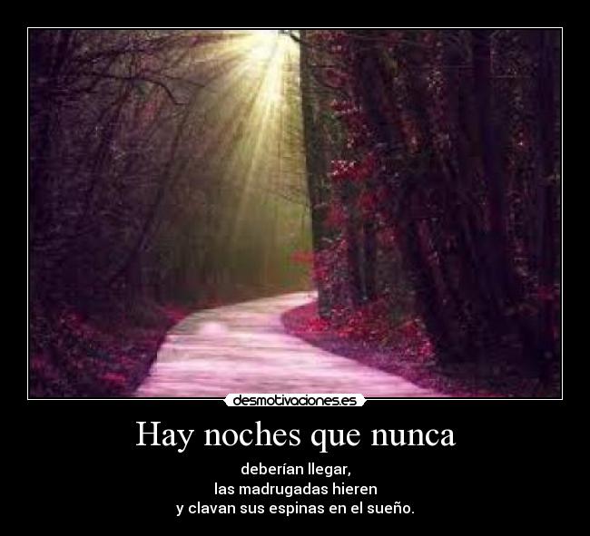 Hay noches que nunca -