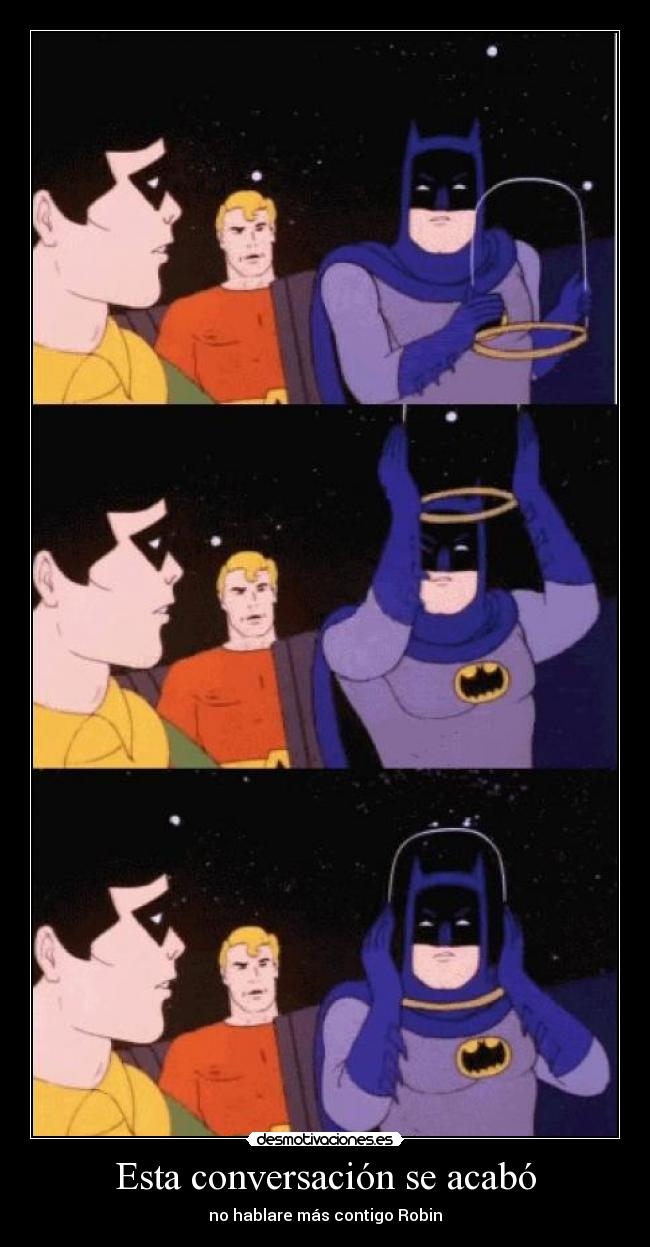 Esta conversación se acabó -