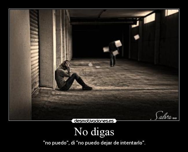 No digas -