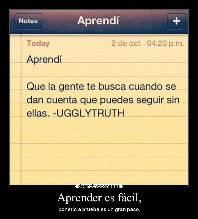 Aprender es fácil, - ponerlo a prueba es un gran paso.