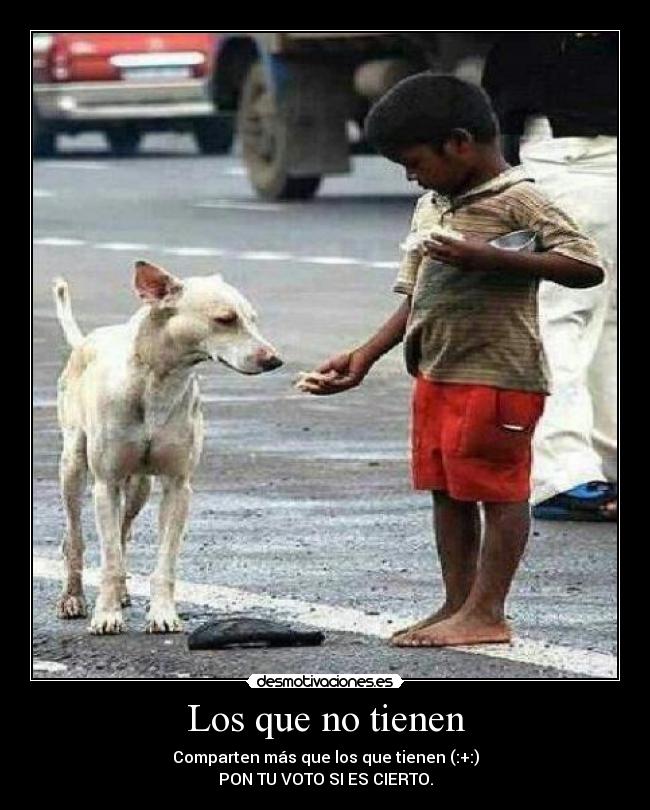 Los que no tienen -