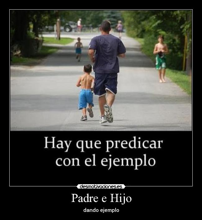 carteles padre hijoamistad desmotivaciones