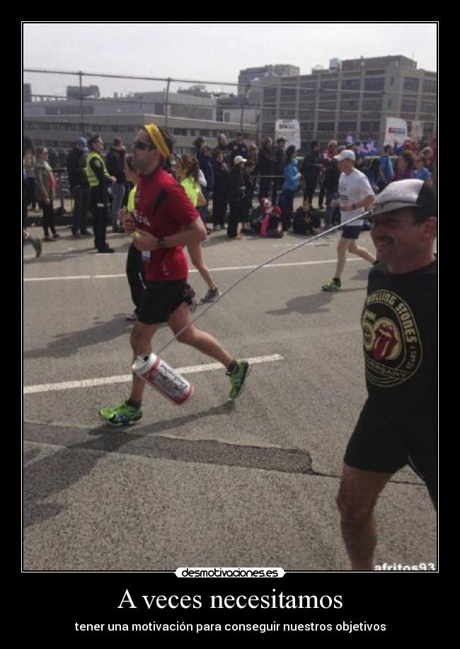 A veces necesitamos -