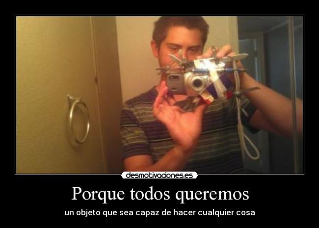 Porque todos queremos -