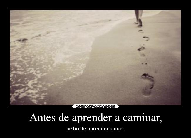 Antes de aprender a caminar, - 