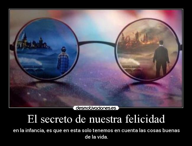 El secreto de nuestra felicidad -