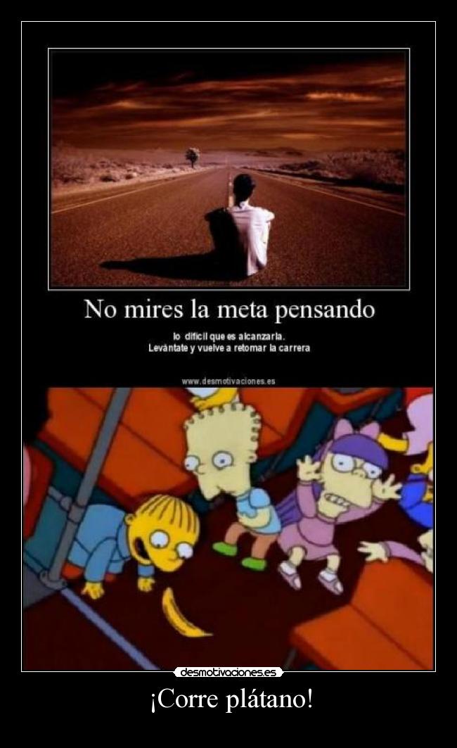 carteles the simpsons ralph wiggum corre platano ronoa desmotivaciones