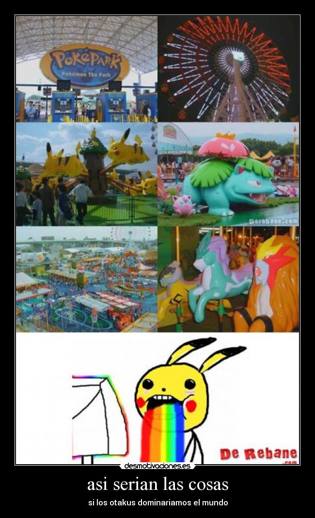 asi serian las cosas -