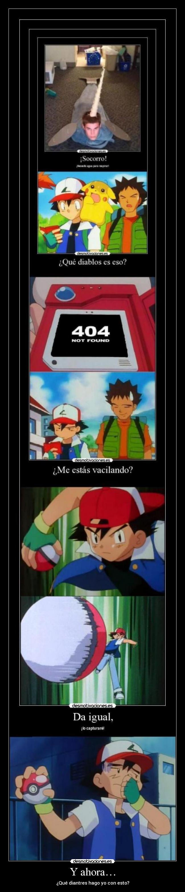 carteles pokemon capturando cuernotrayamon parte desenlace ronoa desmotivaciones