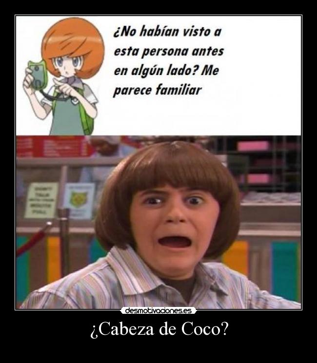 ¿Cabeza de Coco? - 
