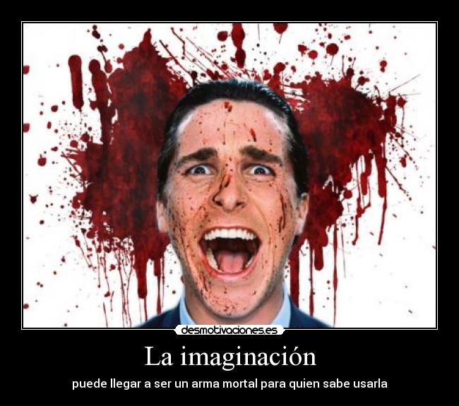 carteles imaginacion albano98 devilbrigade imaginacion arma mortal ewe sangre gore ola ase desmotivaciones