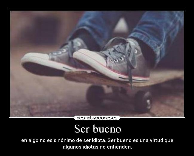 Ser bueno - 