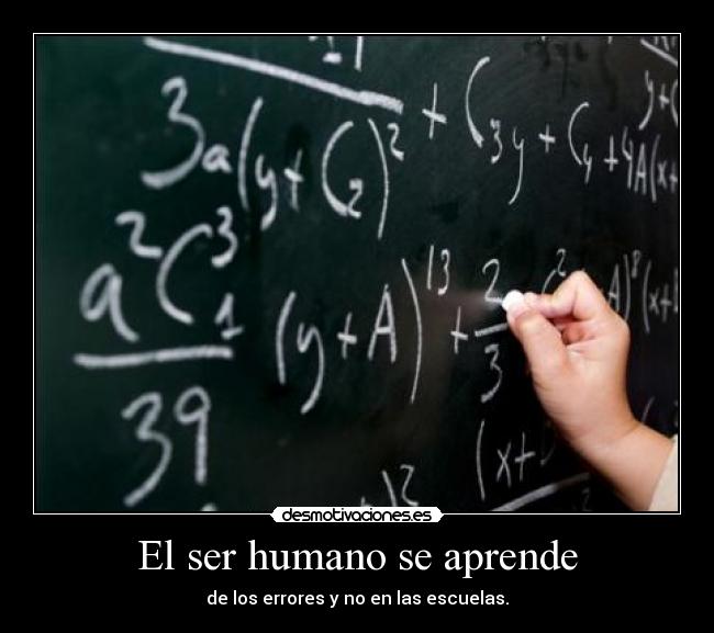 El ser humano se aprende -