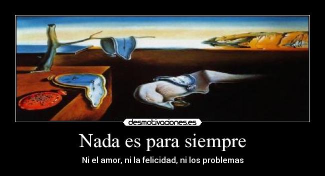 Nada es para siempre - 