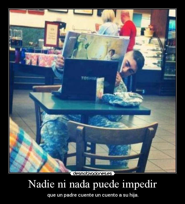 Nadie ni nada puede impedir - que un padre cuente un cuento a su hija.