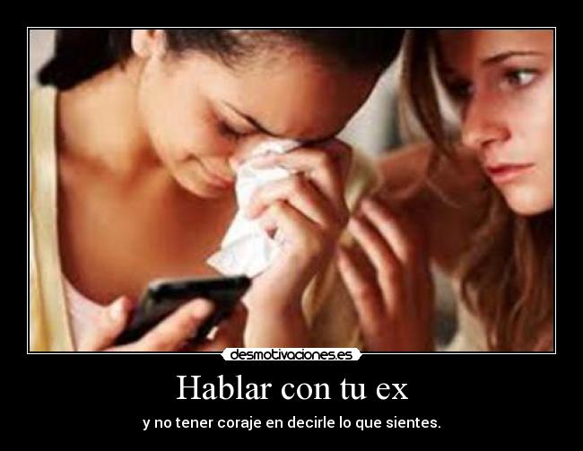 Hablar con tu ex -