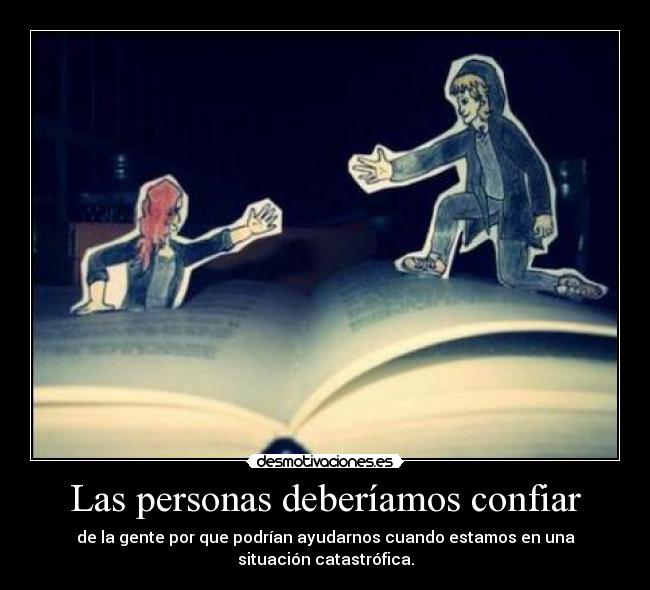 Las personas deberíamos confiar -