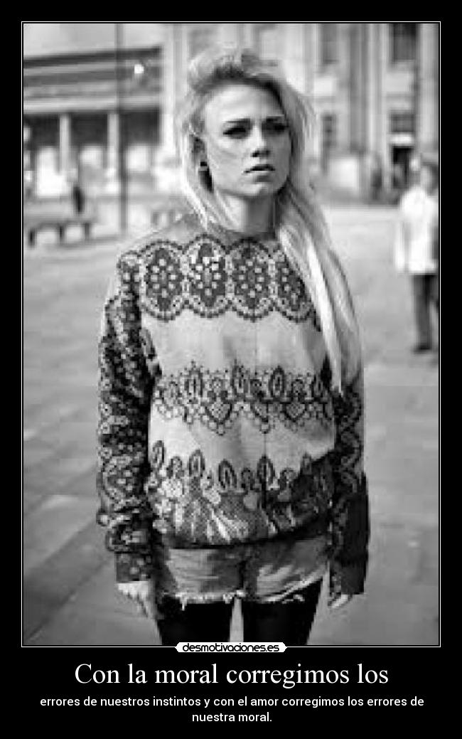Con la moral corregimos los -