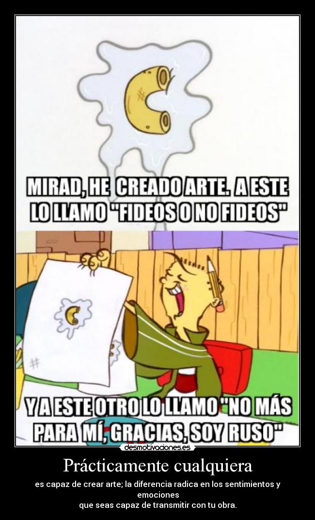 Prácticamente cualquiera - 