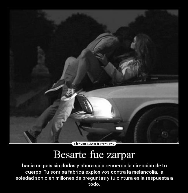 Besarte fue zarpar -