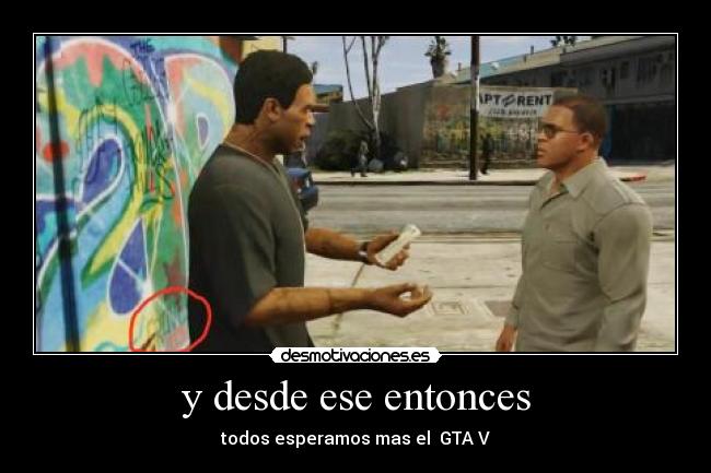 y desde ese entonces -