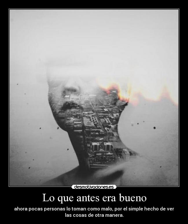 Lo que antes era bueno - 