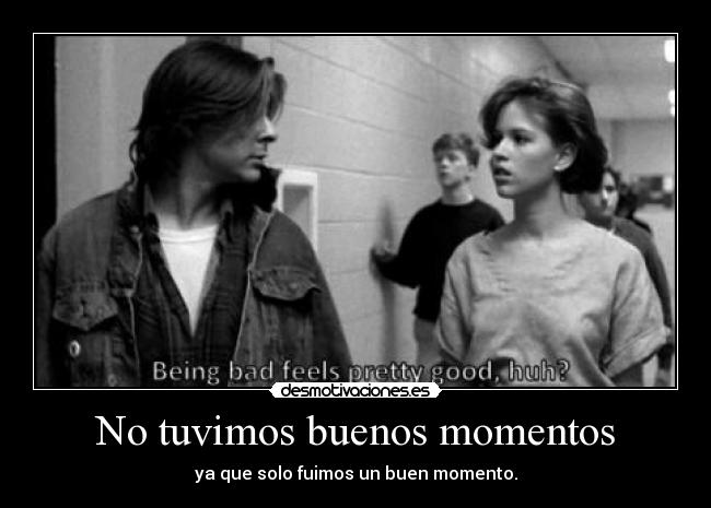 No tuvimos buenos momentos - 