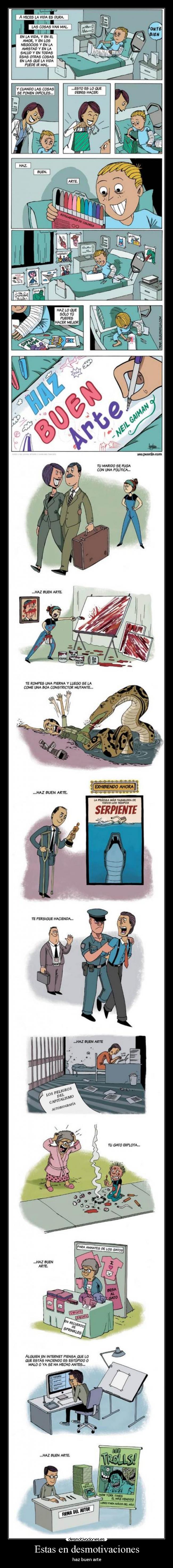 Estas en desmotivaciones - haz buen arte